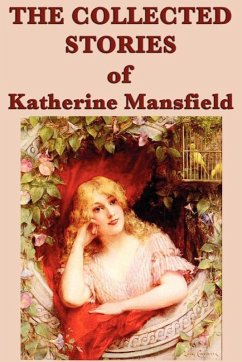 The Collected Stories of Katherine Mansfield (eBook, ePUB) - Mansfield, Katherine