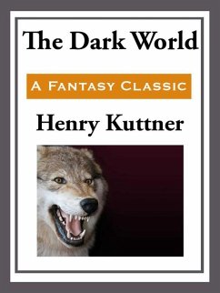 The Dark World (eBook, ePUB) - Kuttner, Henry