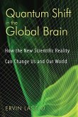 Quantum Shift in the Global Brain (eBook, ePUB)