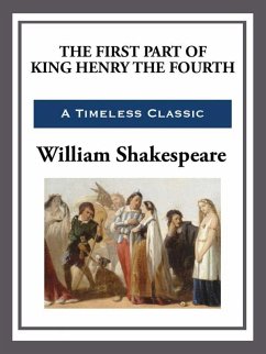 The First Part of King Henry the Fourth (eBook, ePUB) - Shakespeare, William