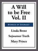 A Will to Be Free (eBook, ePUB)
