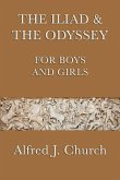 The Iliad and the Odyssey for Boys and Girls (eBook, ePUB)