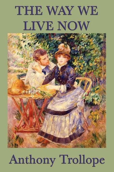 The Way We Live Now (eBook, ePUB)