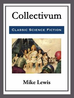 Collectivum (eBook, ePUB) - Lewis, Mike