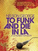 To Funk and Die in LA (eBook, ePUB)