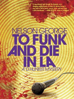To Funk and Die in LA (eBook, ePUB) - George, Nelson