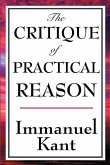 The Critique of Practical Reason (eBook, ePUB)