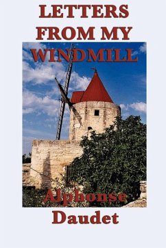 Letters From My Windmill (eBook, ePUB) - Daudet, Alphonse