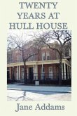 20 Years at Hull House (eBook, ePUB)