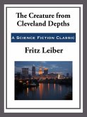 The Creature from Cleveland Depths (eBook, ePUB)