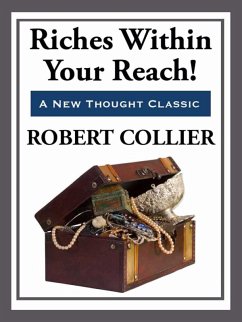 Riches Within Your Reach (eBook, ePUB) - Collier, Robert