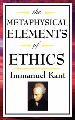 The Metaphysical Elements of Ethics (eBook, ePUB) - Kant, Immanual