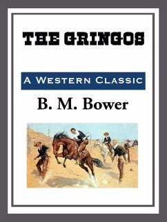 The Gringos (eBook, ePUB) - Bower, B. M.