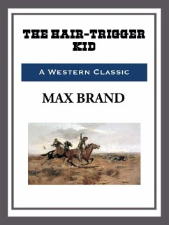 The Hair-Trigger Kid (eBook, ePUB) - Brand, Max