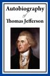 Autobiography of Thomas Jefferson... - Bild 1