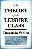 Theory of the Leisure Class (eBook, ePUB)