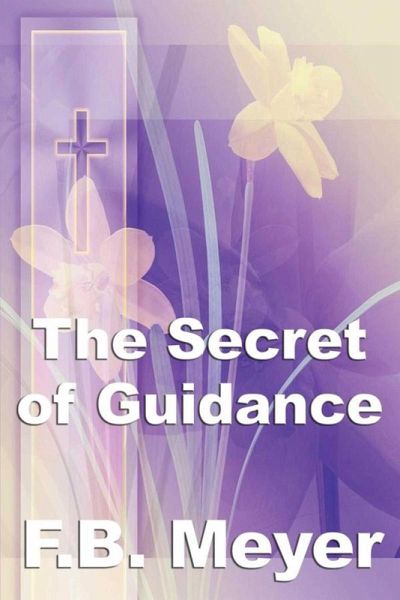 The Secret of Guidance (eBook, ePUB) The Secret of Guidance (eBook, ePUB)