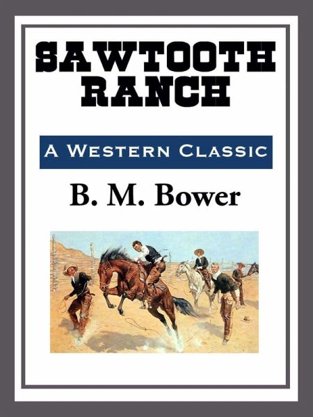 Sawtooth Ranch (eBook, ePUB) Sawtooth Ranch (eBook, ePUB)