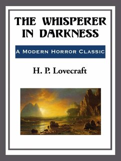 The Whisperer in the Darkness (eBook, ePUB) - Lovecraft, H. P.