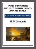 Facts Concerning the Late Arthur Jermyn and his Family (eBook, ePUB)