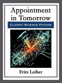Appointment in Tomorrow (eBook, ePUB) - Leiber, Fritz