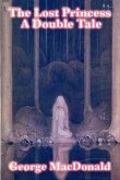 The Lost Princess: A Double Tale (eBook, ePUB)