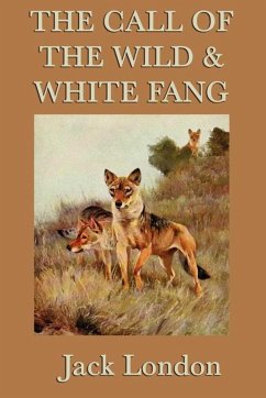 The Call of the Wild & White Fang (eBook, ePUB) - London, Jack