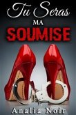 Tu Seras Ma Soumise (Tome 2) (eBook, ePUB)