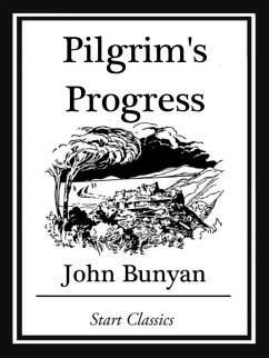 Pilgrim's Progress (Unabridged, With the Original Illustrations) (eBook, ePUB) - Bunyan, John