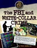 The FBI and White-Collar Crime (eBook, ePUB)