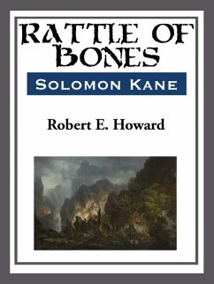 Rattle of Bones (eBook, ePUB) - Howard, Robert E.