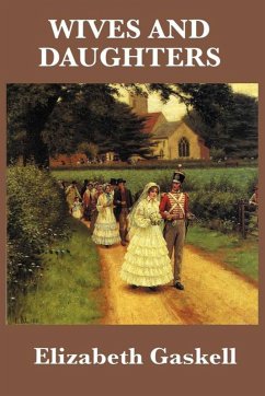 Wives and Daughters (eBook, ePUB) - Gaskell, Elizabeth