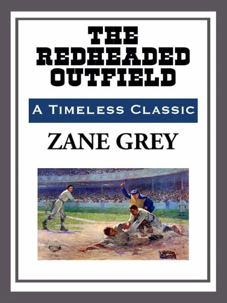 The Redheaded Outfield (eBook, ePUB) The Redheaded Outfield (eBook, ePUB)