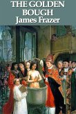 The Golden Bough (eBook, ePUB) The Golden Bough (eBook, ePUB)