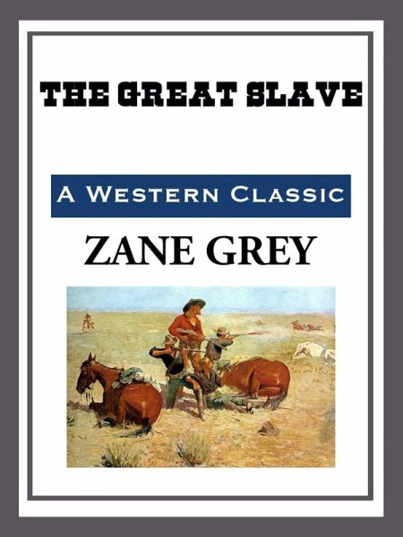 The Great Slave (eBook, ePUB) The Great Slave (eBook, ePUB)