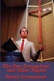 The New Evangelism, and Other Addresses (eBook, ePUB)