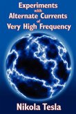 Experiments with Alternate Currents of Very High Frequency (eBook, ePUB)
