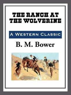 The Ranch at the Wolverine (eBook, ePUB) - Bower, B. M.