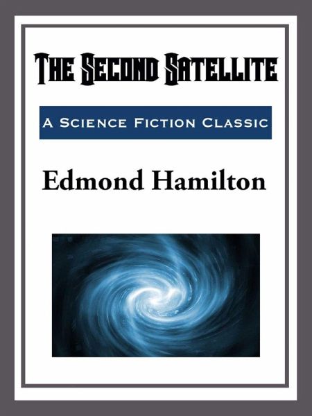 The Second Satellite (eBook, ePUB) The Second Satellite (eBook, ePUB)