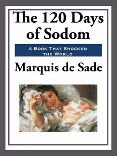 120 Days of Sodom (eBook, ePUB) - de Sade, Marquis
