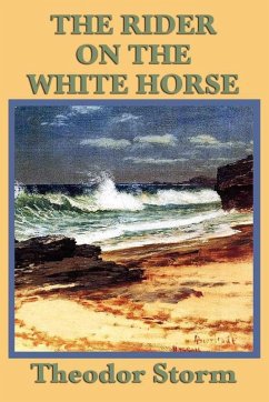 The Rider on the White Horse (eBook, ePUB) - Storm, Theodor