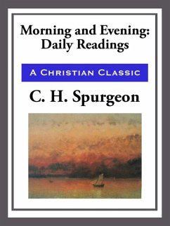 Morning and Evening (eBook, ePUB) - Spurgeon, C. H.