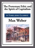 The Protestant Work Ethic and the Spirit of Capitalism (eBook, ePUB)