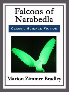 Falcons of Narabedla (eBook, ePUB) - Bradley, Marion Zimmer