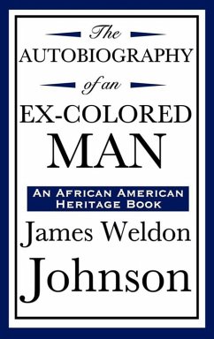 Autobiography of an Ex-Colored Man (eBook, ePUB) - Johnson, James Weldon