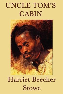 Uncle Tom's Cabin (eBook, ePUB) - Stowe, Harriet Beecher