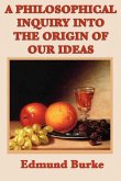 A Philosophical Inquiry into the Origin of Our Ideas (eBook, ePUB)