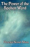 The Power of the Spoken Word (eBook, ePUB) The Power of the Spoken Word (eBook, ePUB)