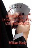 Pathology of Lying, Accusation, and Swindling (eBook, ePUB)