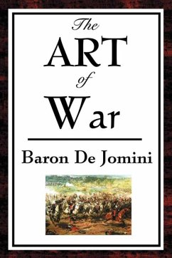 The Art of War (eBook, ePUB) - Jomini, Baron de